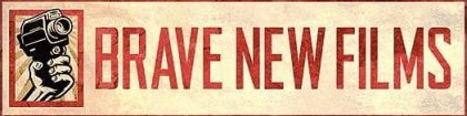 Brave New Films Brave New Films