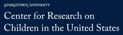 Center for Research on Children in the United States Center for Research on Children in the United States