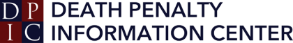 Death Penalty Information Center Death Penalty Information Center