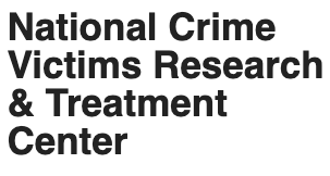 National Crime Victims Research and Treatment Center National Crime Victims Research and Treatment Center