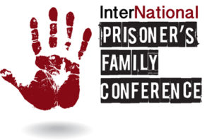 International Prisoner’s Family Conference International Prisoner’s Family Conference
