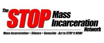 Stop Mass Incarceration Network Stop Mass Incarceration Network