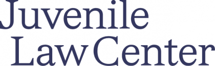 Juvenile Law Center Juvenile Law Center