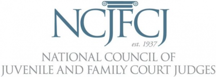 National Council of Juvenile and Family Court Judges National Council of Juvenile and Family Court Judges