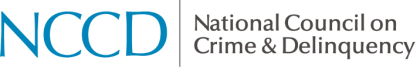 National Council on Crime & Delinquency National Council on Crime & Delinquency